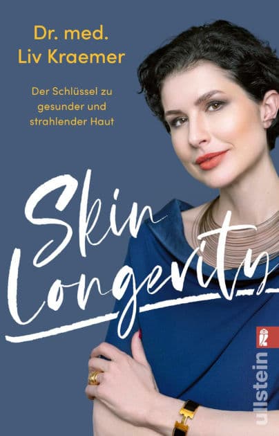 Skin Longevity: Der Schlüssel zu gesunder und strahlender Haut Mit einfachen und routinierten Behandlungs- und Pflegeschritten zu einer gesünderen und vitaleren Ausstrahlung by Liv Kraemer