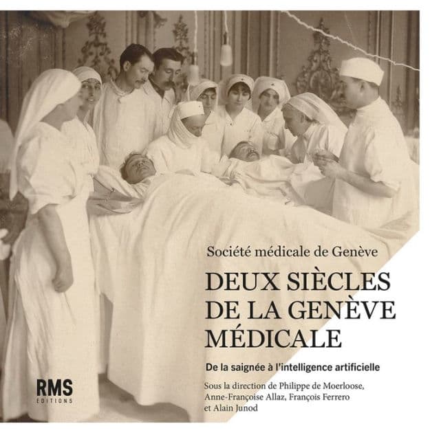 Deux siècles de la Genève médicale: De la saignée à l'intelligence artificielle by Alain Junod