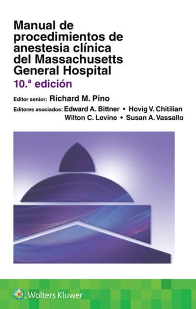 Manual de procedimientos de anestesia clínica del Massachusetts General Hospital by Richard M. Pino MD