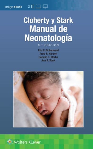 Cloherty y Stark. Manual de neonatología by Anne R. Hansen MD