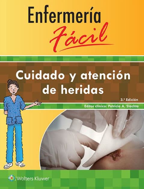 Enfermería fácil. Cuidado y atención de heridas by Lippincott Williams, Wilkins