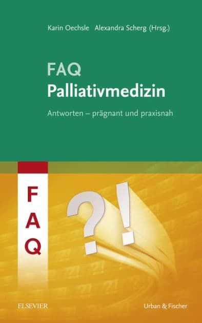 FAQ Palliativmedizin by Karin Oechsle