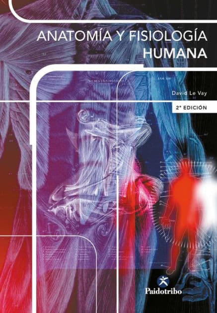 Anatomía y fisiología humana by David Le Vay