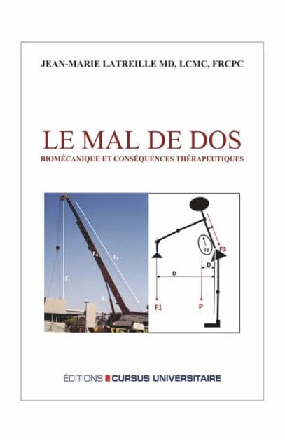 Le mal de dos: Biomécanique et conséquences thérapeutiques - 2ème édition revue et augmentée by Jean-Marie Latreille