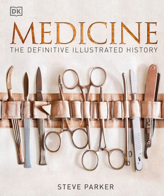 Medicine: The Definitive Illustrated History by DK