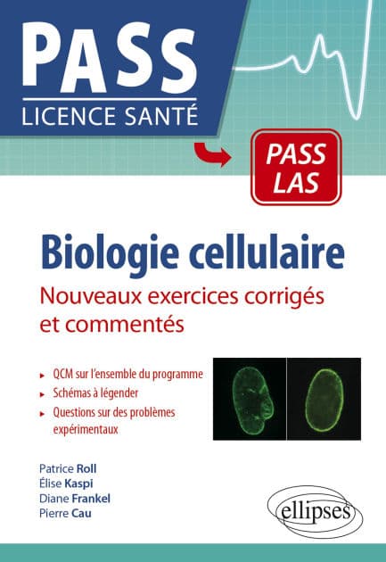 Biologie cellulaire: Nouveaux exercices corrigés et commentés by Pierre Cau