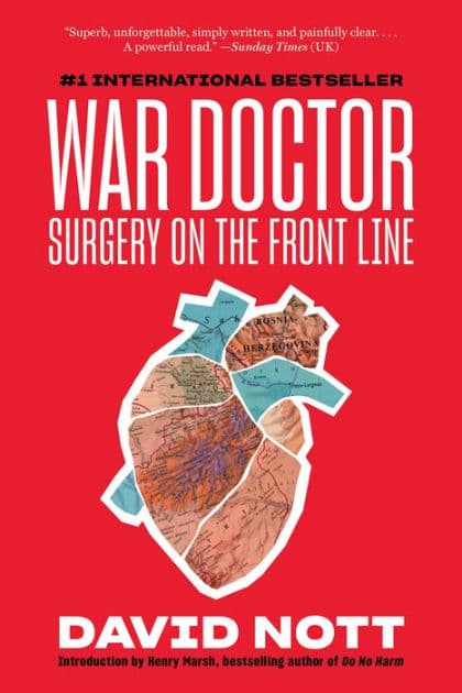 War Doctor: Surgery on the Front Line by David Nott