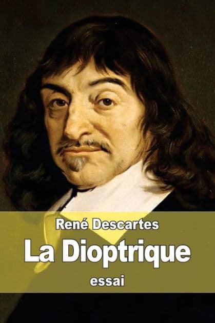 La Dioptrique by Renï Descartes