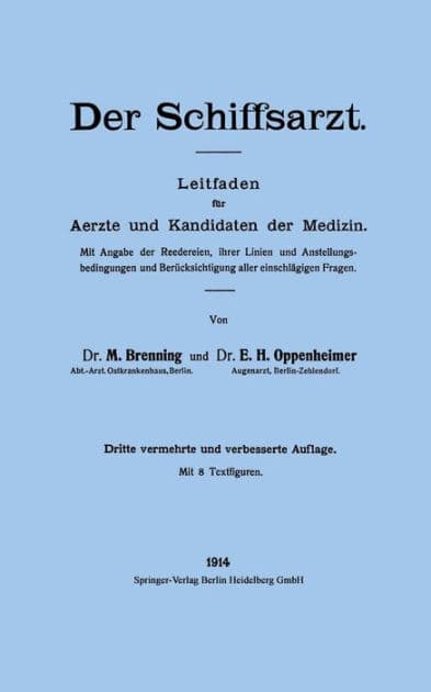 Der Schiffsarzt: Leitfaden für Aerzte und Kandidaten der Medizin / Edition 3 by Henry Oppenheimer, Max Brenning