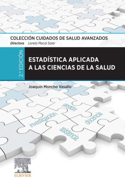 Estadística aplicada a las ciencias de la salud: Colección Cuidados de Salud Avanzados by Joaquín Moncho Vasallo