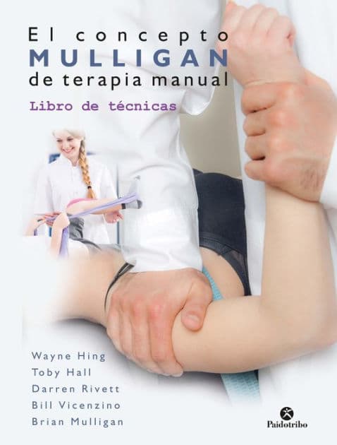 El concepto Mulligan de terapia manual (Color) by Wayne Hing