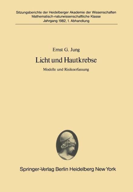 Licht und Hautkrebse: Modelle und Risikoerfassung Vorgetragen in der Sitzung vom 27. Juni 1981 by E. G. Jung