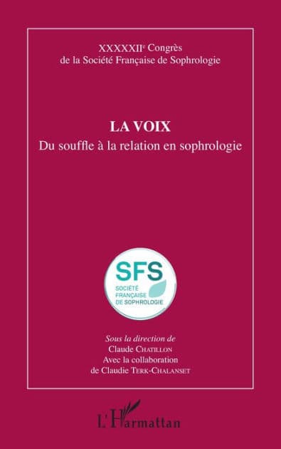 La voix: Du souffle à la relation en sophrologie by Claudie Terk Chalanset