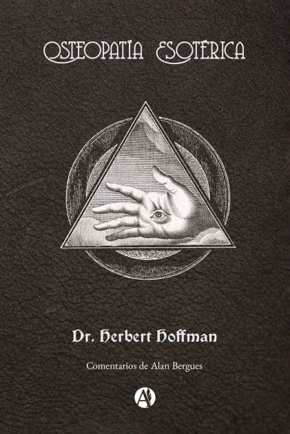 Osteopatía Esotérica by Dr. Herbert Hoffman