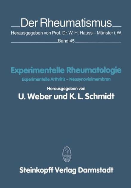 Experimentelle Rheumatologie: Experimentelle Arthritis - Neosynovialmembran by U. Weber