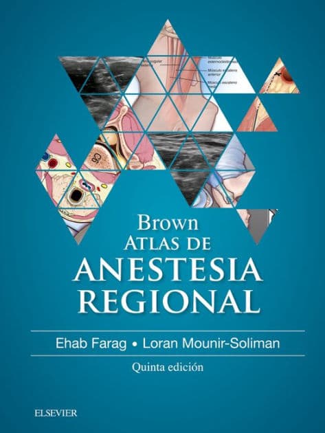 Brown. Atlas de Anestesia Regional by FRCA Farag MD