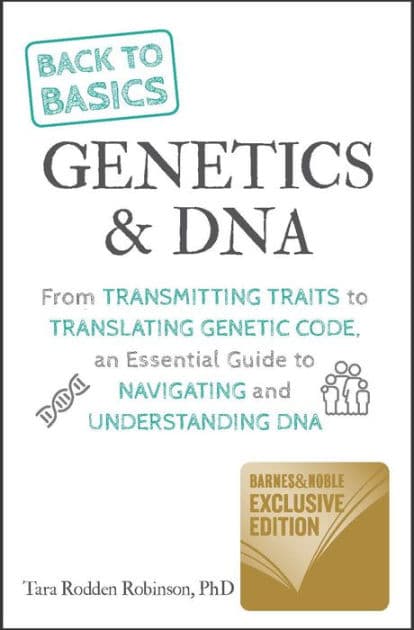 Back to Basics: Genetics & DNA B&N Exclusive by Tara Rodden Robinson