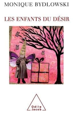 Children of Desire / Les Enfants du dï¿½sir by Monique Bydlowski