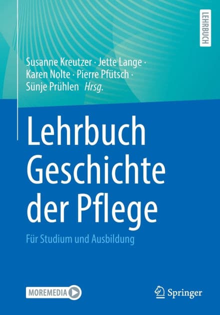 Lehrbuch Geschichte der Pflege: Für Studium und Ausbildung by Susanne Kreutzer