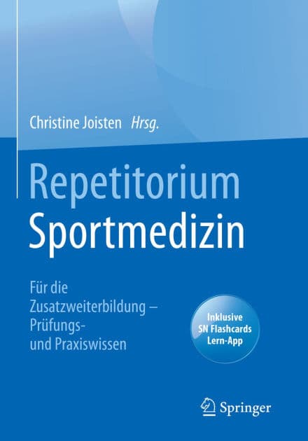 Repetitorium Sportmedizin: Für die Zusatzweiterbildung - Prüfungs- und Praxiswissen by Christine Joisten