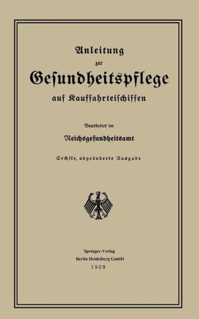 Anleitung zur Gesundheitspflege auf Kauffahrteischiffen by Springer Berlin Heidelberg