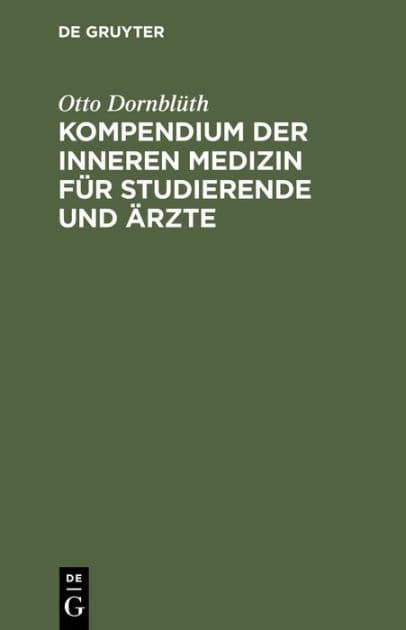 Kompendium der inneren Medizin f r Studierende und rzte by Otto Dornbl th