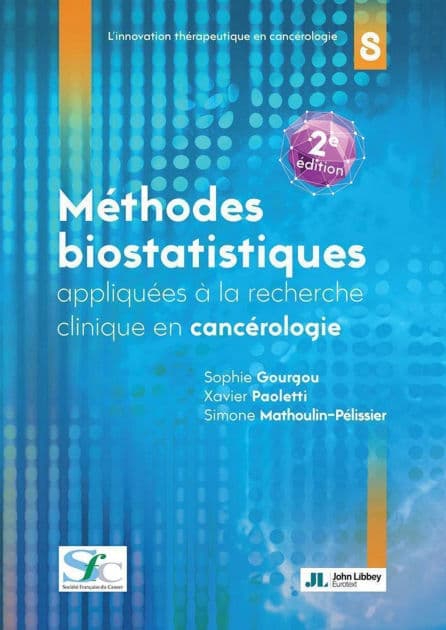 Méthodes biostatistiques appliquées à la recherche clinique en cancérologie - 2e édition by Sophie Gourgou