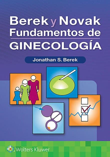 Berek y Novak. Fundamentos de ginecología by Jonathan S. Berek MD