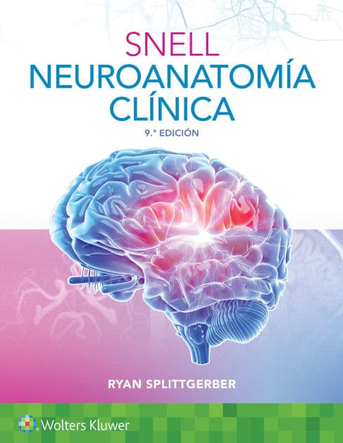 Snell. Neuroanatomía clínica by Ryan Splittgerber Ph.D.