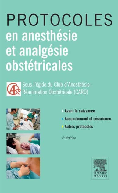 Protocoles en anesthésie et analgésie obstétricales by Dominique Chassard