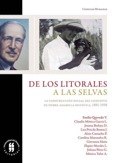De los litorales a las selvas: La construcción del concepto de fiebre amarilla selvática, 1881-1938 by Emilio Quevedo V