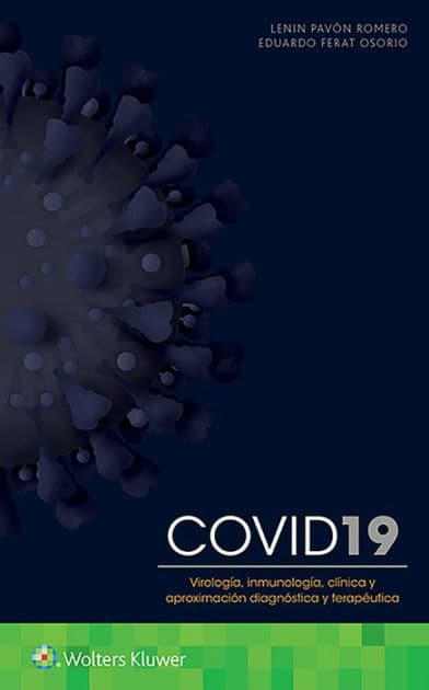 COVID-19. Virología, inmunología, clínica y aproximación diagnóstica y terapéutica by Lenin Pavon Ph. D