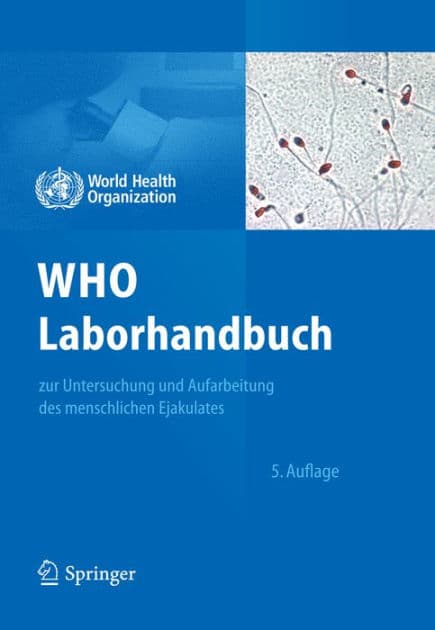 WHO Laborhandbuch: zur Untersuchung und Aufarbeitung des menschlichen Ejakulates by Eberhard Nieschlag