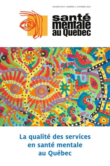 Santé mentale au Québec. Vol. 48 No. 2, Automne 2023: La qualité des services en santé mentale au Québec by Marie-Josée Fleury