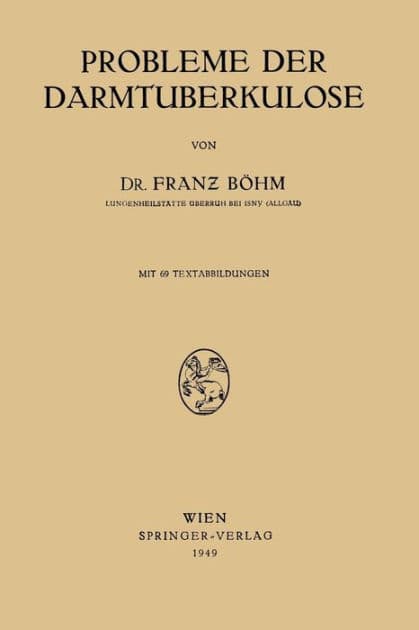 Probleme der Darmtuberkulose by Franz Bïhm