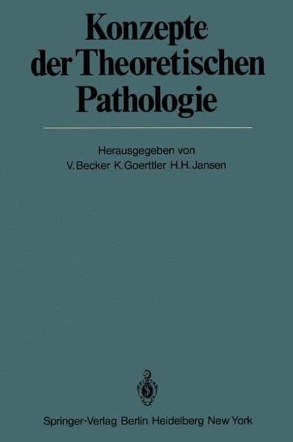 Konzepte der Theoretischen Pathologie by V. Becker