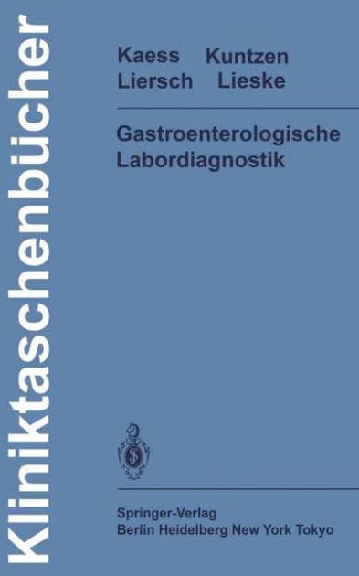 Gastroenterologische Labordiagnostik by H. Kaess