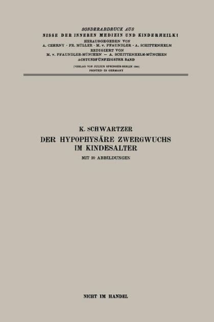 Der Hypophysï¿½re Zwergwuchs im Kindesalter by Kurt Schwartzer