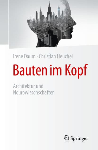 Bauten im Kopf: Architektur und Neurowissenschaften by Irene Daum