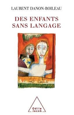 Children Without Language / Des enfants sans langage by Laurent Danon-Boileau