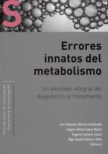 Errores innatos en el metabolismo: Un abordaje integral del diagnóstico al tratamiento by María Lucía Gutiérrez Gómez
