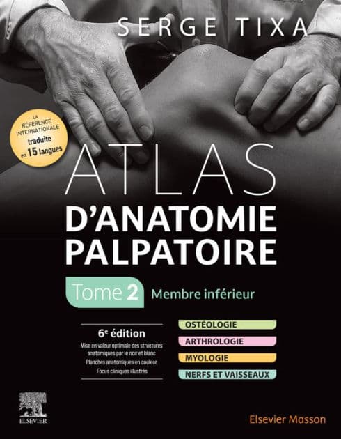 Atlas d'anatomie palpatoire. Tome 2: Membre inférieur by Serge Tixa