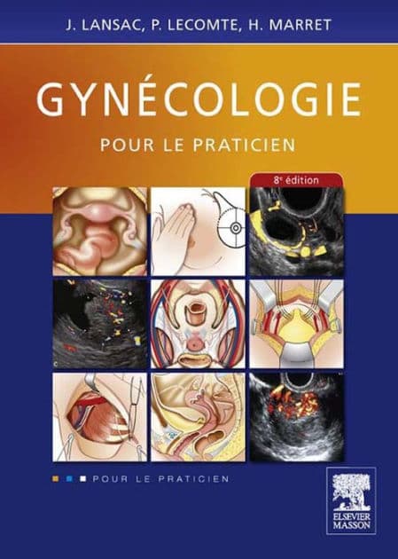 Gynécologie pour le Praticien by Jacques Lansac