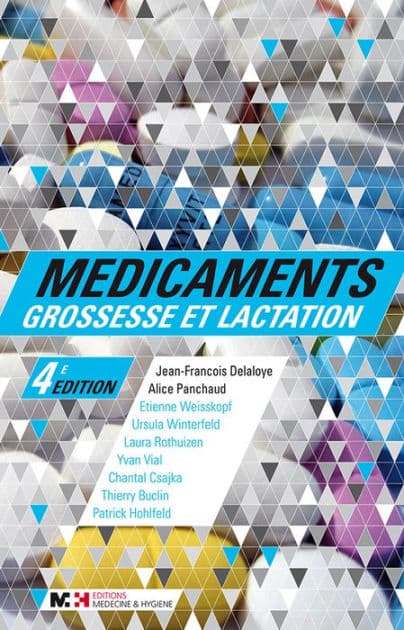 Médicaments, grossesse et lactation by Jean-François Delaloye