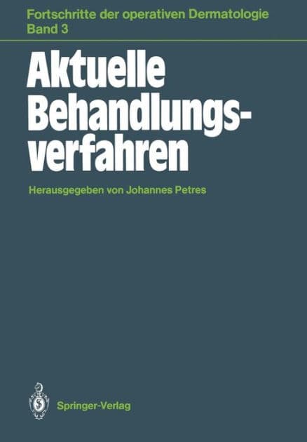 Aktuelle Behandlungsverfahren by Johannes Petres