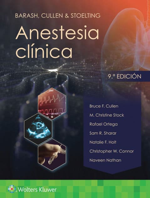 Barash, Cullen & Stoelting. Anestesia clínica by Sam R. Sharar MD
