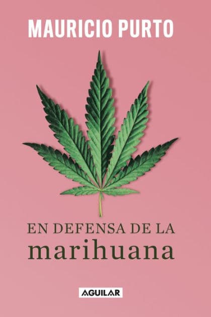 En defensa de la marihuana by Mauricio Purto