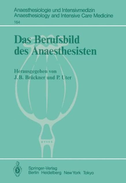 Das Berufsbild des Anaesthesisten by J. B. Brïckner