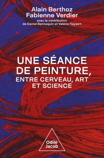 Une séance de peinture, entre cerveau, art et science by Alain Berthoz