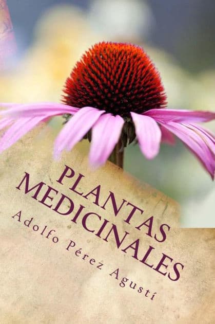 Plantas medicinales: Actualización 2017 by Adolfo Perez Agusti